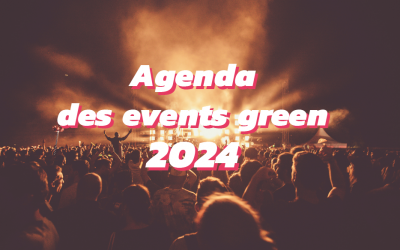 Agenda des événements verts et écolo 2024